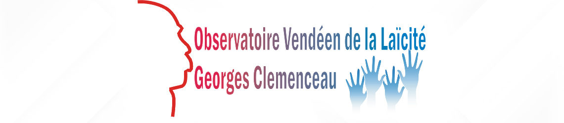 Observatoire Vendéen de la Laïcité "Georges Clémenceau"